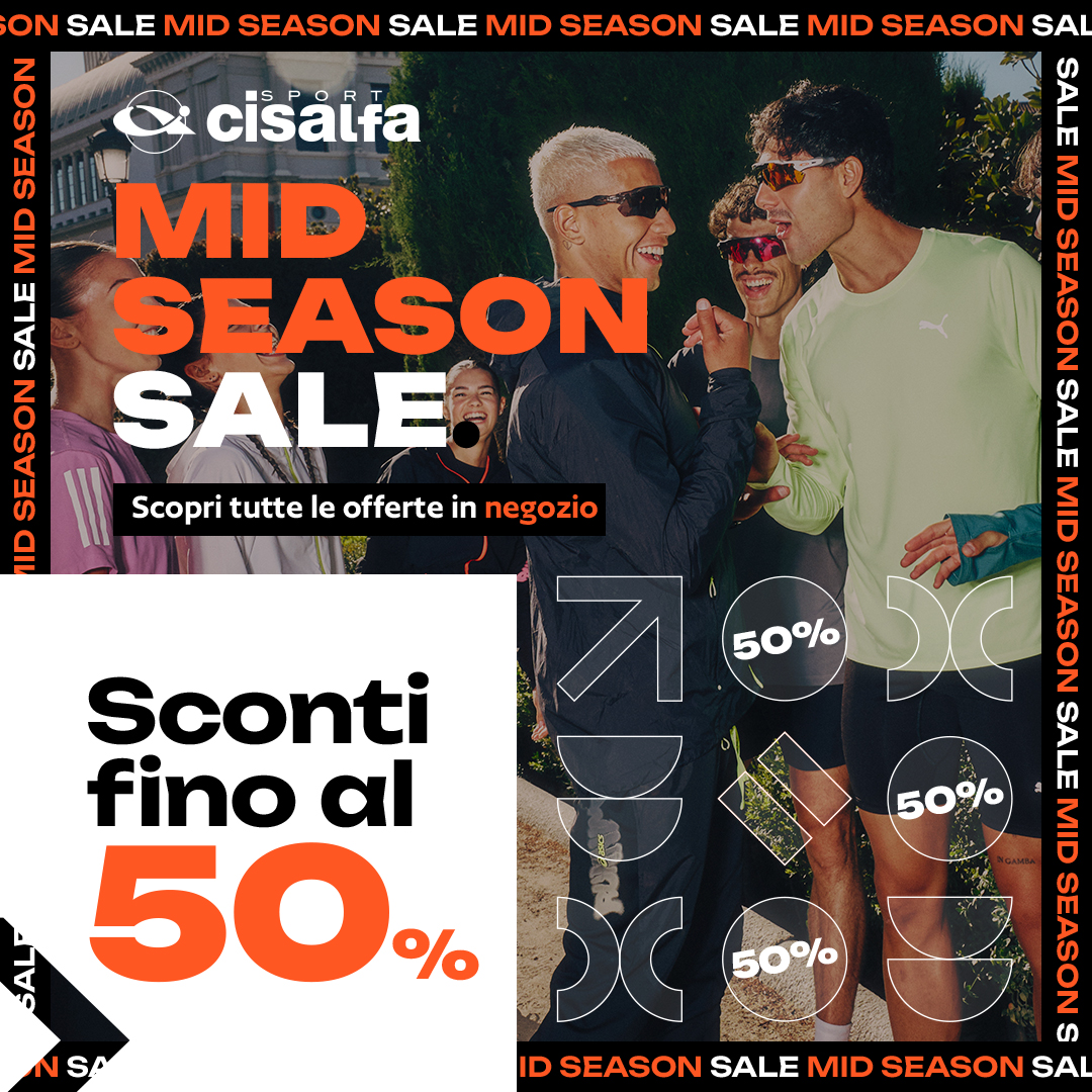 Centro Commerciale Euro Torri | Promozione: Sconti fino al 50% | Cisalfa Mid Season Sale