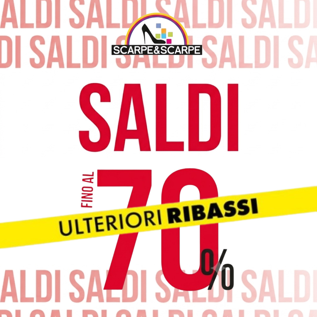 Centro Commerciale Euro Torri | Promozione Da Scarpe&Scarpe sono arrivati i SALDI FINO AL 70% + ULTERIORI RIBASSI
